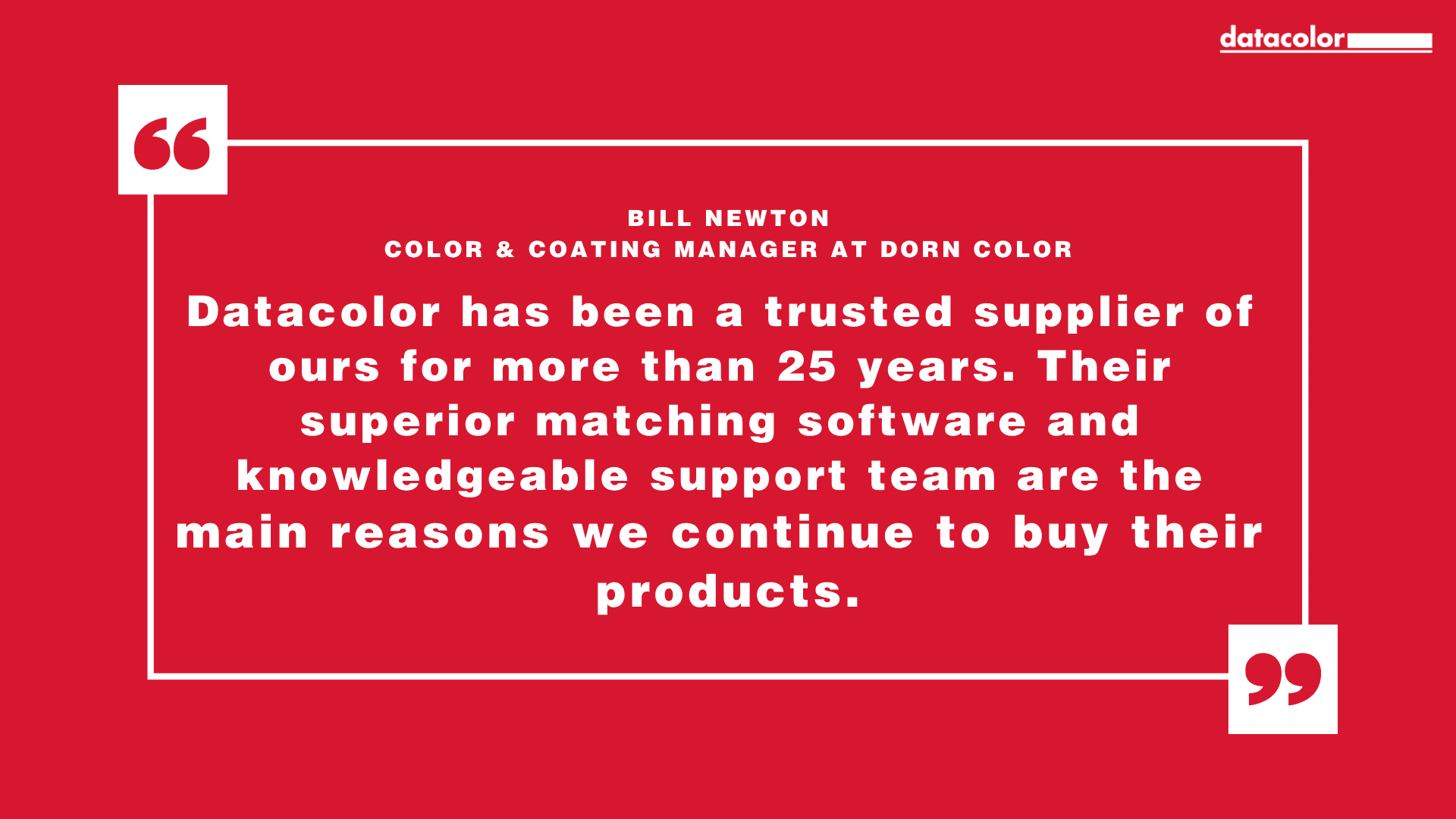 Citazione di Bill Newton, responsabile del settore colore e rivestimenti di Dorn Color